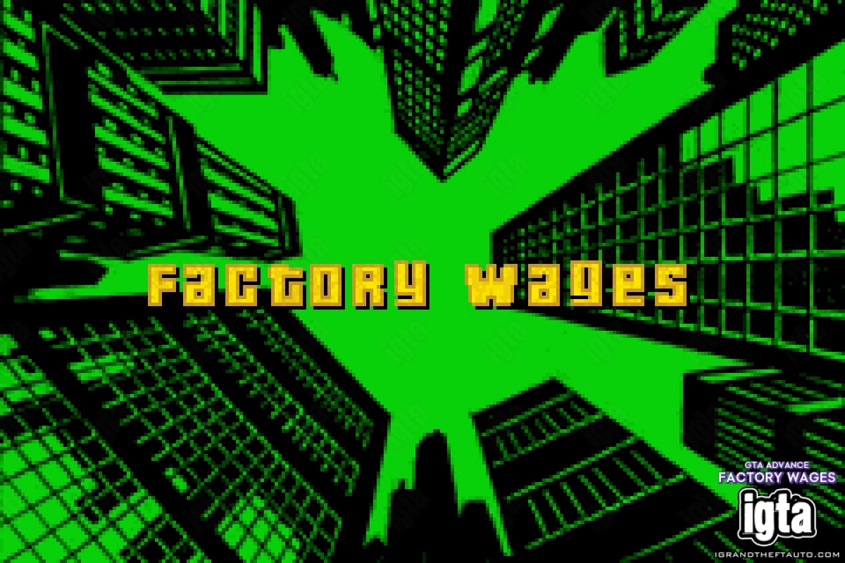 GTA Advance Factory Wages 1