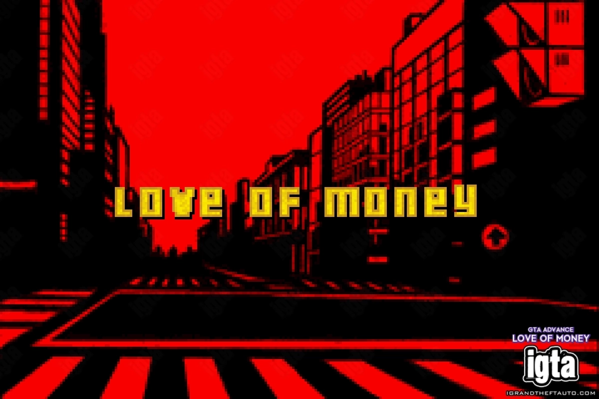 GTA Advance Love Of Money 2