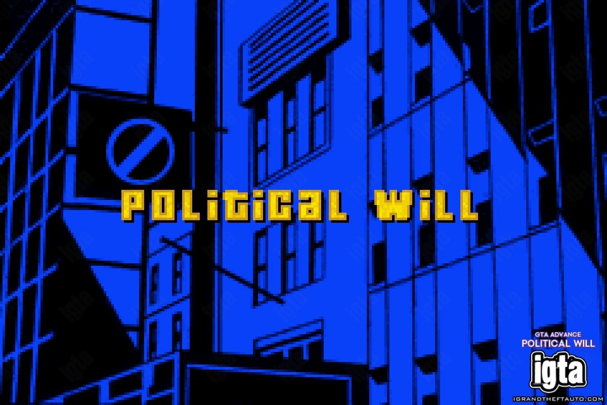 GTA Advance Political Will 1