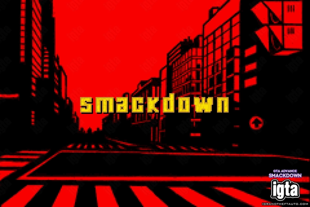 GTA Advance Smackdown 1