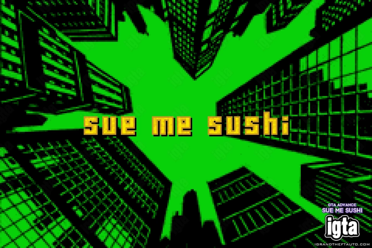 GTA Advance Sue Me Sushi 1